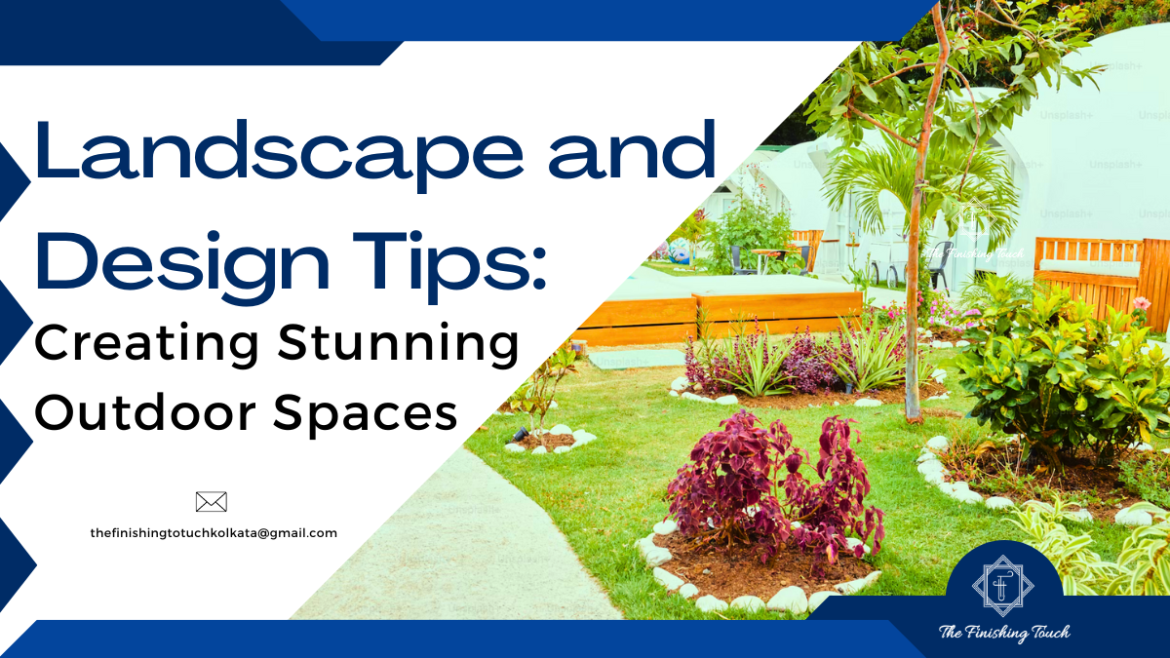 Landscape and Design Tips